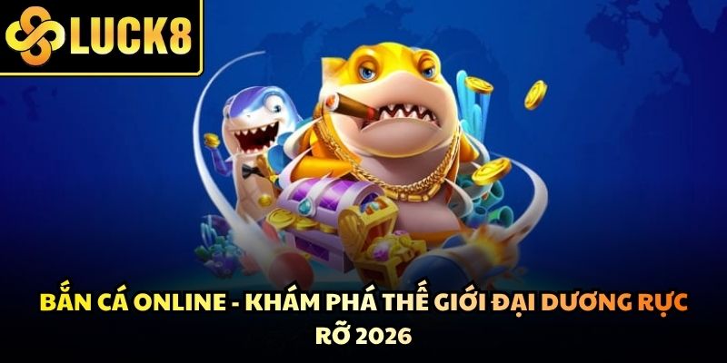 Bắn Cá Online
