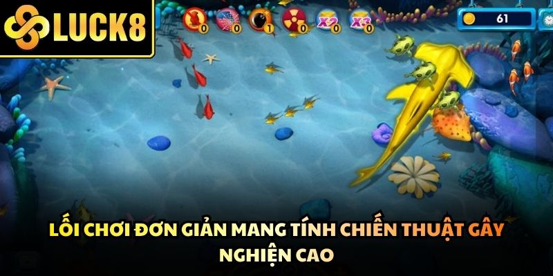 Bắn cá online là tựa game đổi thưởng yêu cầu người chơi có tư duy nhạy bén
