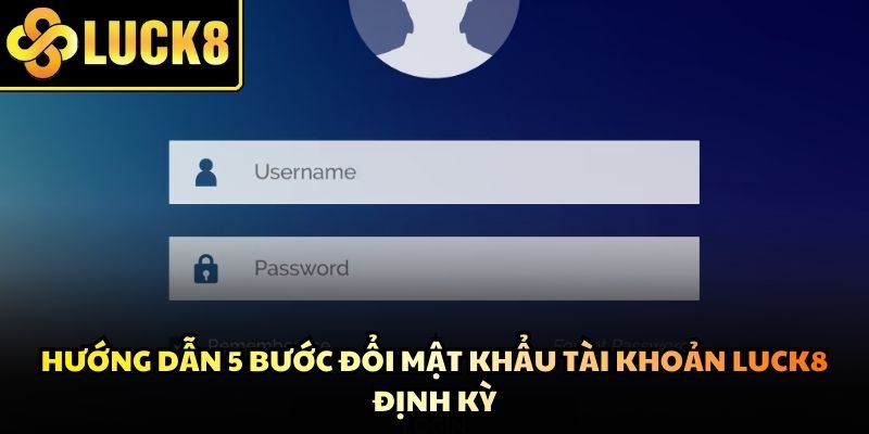 Đổi mật khẩu là yếu tố bảo mật quan trọng sau khi đăng nhập thành công