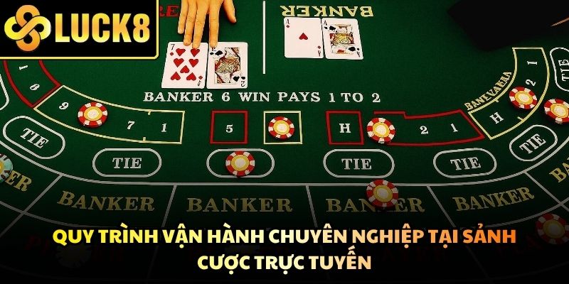 Hệ thống giám sát hiện đại đảm bảo công bằng tuyệt đối tại sòng bạc Baccarat